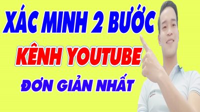 Cách Xác Minh 2 Bước kênh Youtube Đơn Giản Trong 1 Phút - (Đình Hào Vlog)