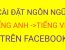 Cách Cài Ngôn Ngữ Từ Tiếng Anh Sang Tiếng Việt Trên Facebook - (Đình Hào Vlog)