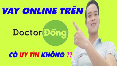 Vay Doctor Đồng Có Uy Tín Không - (Vay Tiền Online)