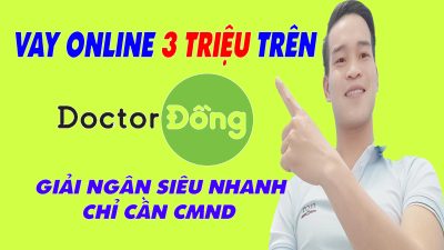 Cách Vay 3 Triệu Trên Doctor Đồng Nhanh Nhất - (Vay Tiền Online)
