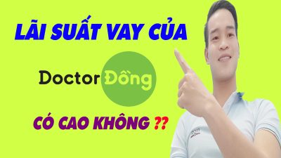 Lãi Suất Doctor Đồng Có Cao Không - (Vay Tiền Online)