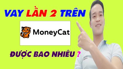 Vay Lần 2 Trên MoneyCat Được Bao Nhiêu - (Vay Tiền Online)