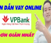 Hướng Dẫn Vay Online Trên VP Bank Đơn Giản Nhất - (Vay Tiền Online)