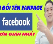 Cách Đổi Tên Fanpage Facebook Đơn Giản Nhất - (Thủ Thuật Facebook)