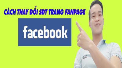 Cách Thay Đổi SĐT Trên Fanpage Facebook Đơn Giản Nhất - (Thủ Thuật Facebook)