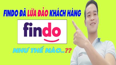 Findo Đã Lừa Đảo Khàng Như Thế Nào - (Vay Tiền Online)