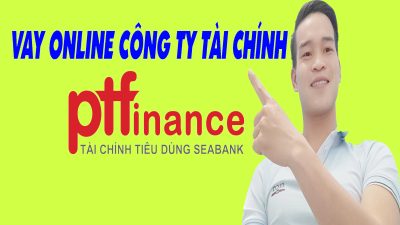 Hướng Dẫn Vay Online PTF Chỉ Cần CMND - (Vay Tiền Online)