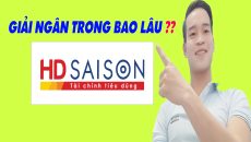 HD SAISON Giải Ngân Trong Bao Lâu - (Vay Tiền Online)