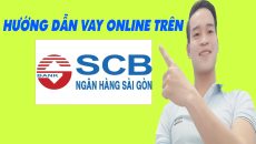 Hướng Dẫn Vay Online Ngân Hàng SCB - (Vay Tiền Online)