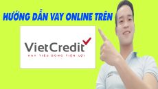 Hướng Dẫn Vay Online VietCredit Đơn Giản Nhất - (Vay Tiền Online)