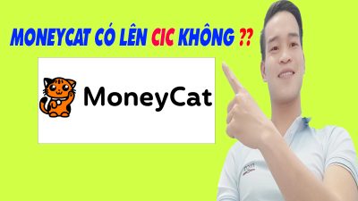 MoneyCat Có Lên CIC Không - (Vay Tiền Online)