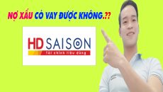 Nợ Xấu Có Vay Được HD SAISON Không - (Vay Tiền Online)