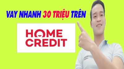 Vay Nhanh 30 Triệu Trên Home Credit Chỉ Cần CMND - (Vay Tiền Online)