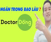 Doctor Đồng Giải Ngân Trong Bao Lâu - (Vay Tiền Online)