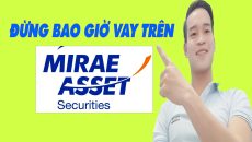 Đừng Bao Giờ Vay Tiền Trên Mirae Asset - (Vay Tiền Online)