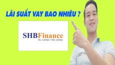 Lãi Suất Vay Trên SHB Finance Bao Nhiêu - (Vay Tiền Online)