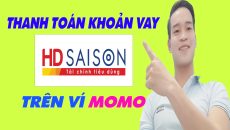 Cách Thanh Toán Khoản Vay HD SAISON Bằng Ví MOMO - (Vay Tiền Online)