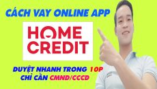 Cách Vay Online App HomeCredit Chỉ Cần CMND - (Vay Tiền Online)
