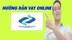 Hướng Dẫn Vay Online SOLCREDIT Chỉ Cần CMND - (Vay Tiền Online)