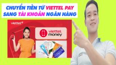 Cách Chuyển Tiền Từ Viettel Pay Sang Tài Khoản Ngân Hàng - (Đơn Giản Nhất)
