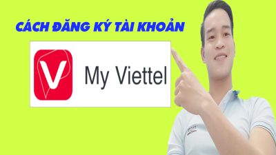 Hướng Dẫn Đăng Ký Tài Khoản My Viettel Đơn Giản Nhất