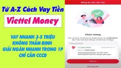 Từ A-Z Cách Vay Tiền Trên Viettel Money - (Vay Tiền Online)