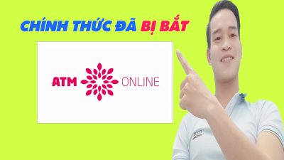 ATM Online Chính Thức Bị Bắt - (Vay Tiền Online)