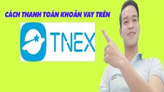 Cách Thanh Toán Khoản Vay Trên TNEX - (Vay Tiền Online)