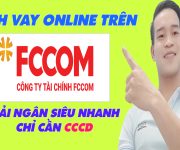 Cách Vay Online FCCOM Chỉ Cần CCCD - (Vay Tiền Online)
