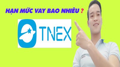 Hạn Mức Vay Trên TNEX Bao Nhiêu - (Vay Tiền Online)