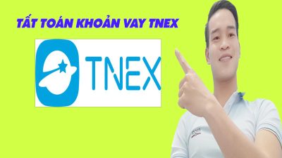 Hướng Dẫn Tất Toán Khoản Vay Trên TNEX - (Vay Tiền Online)