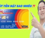 Phí Rút Tiền Mặt Thẻ HD SAISON Bao Nhiêu - (Thẻ Tín Dụng Online)