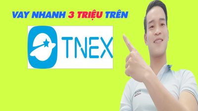 Hướng Dẫn Vay 3 Triệu Trên TNEX Đơn Giản Nhất - (Vay Tiền Online)