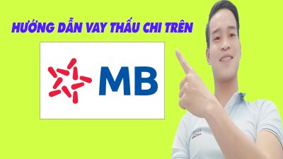 Hướng Dẫn Vay Thấu Chi Trên App MB Bank - (Vay Tiền Online)