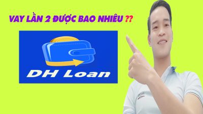 Vay Lần 2 Trên App DH Loan Được Bao Nhiêu - (Vay Tiền Online)