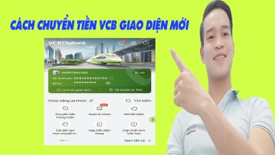 Cách Chuyển Tiền Trên Vietcombank Với Giao Diện Mới 2024