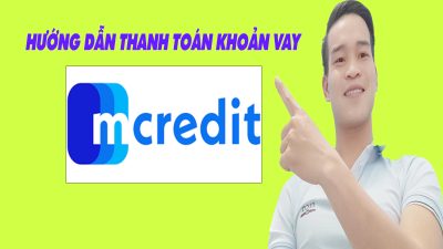 Hướng Dẫn Thanh Toán Khoản Vay Mcredit - (Vay Tiền Online)