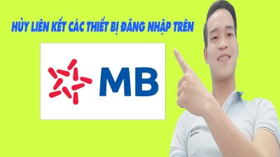 Cách Hủy Liên Kết Các Thiết Bị Đã Đăng Nhập Trên MB Bank