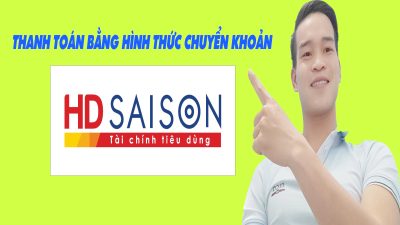 Cách Thanh Toán Khoản Vay HD Saison Bằng Chuyển Khoản - (Vay Tiền Online)