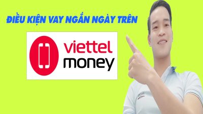 Điều Kiện Vay Ngắn Ngày Trên Viettel Money - (Vay Tiền Online)