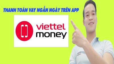 Cách Thanh Toán Vay Ngắn Ngày Trên App Viettel Money