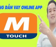 Hướng Dẫn Vay Online App TOUCH - (Vay Tiền Online)