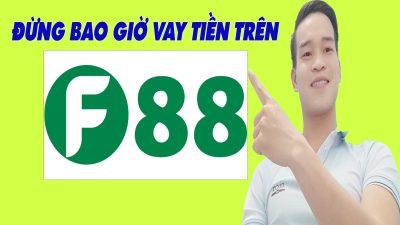 Đừng Bao Giờ Vay Tiền Trên F88 - (Vay Tiền Online)
