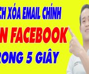 Cách Xóa Email Chính Trên Facebook