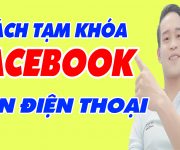 Cách Tạm Khóa Facebook Trên Điện Thoại