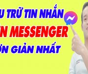 Cách Lưu Trữ Tin Nhắn Trên Messenger