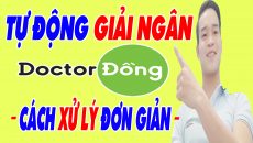 Doctor Đồng Tự Giải Ngân Vào Tài Khoản