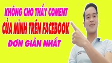 Không Cho Người Khác Thấy Comment Của Mình Trên Facebook Cực Dễ