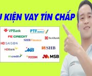 Điều Kiện Vay Tín Chấp - (Vay Tiền Online)