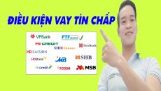 Điều Kiện Vay Tín Chấp - (Vay Tiền Online)